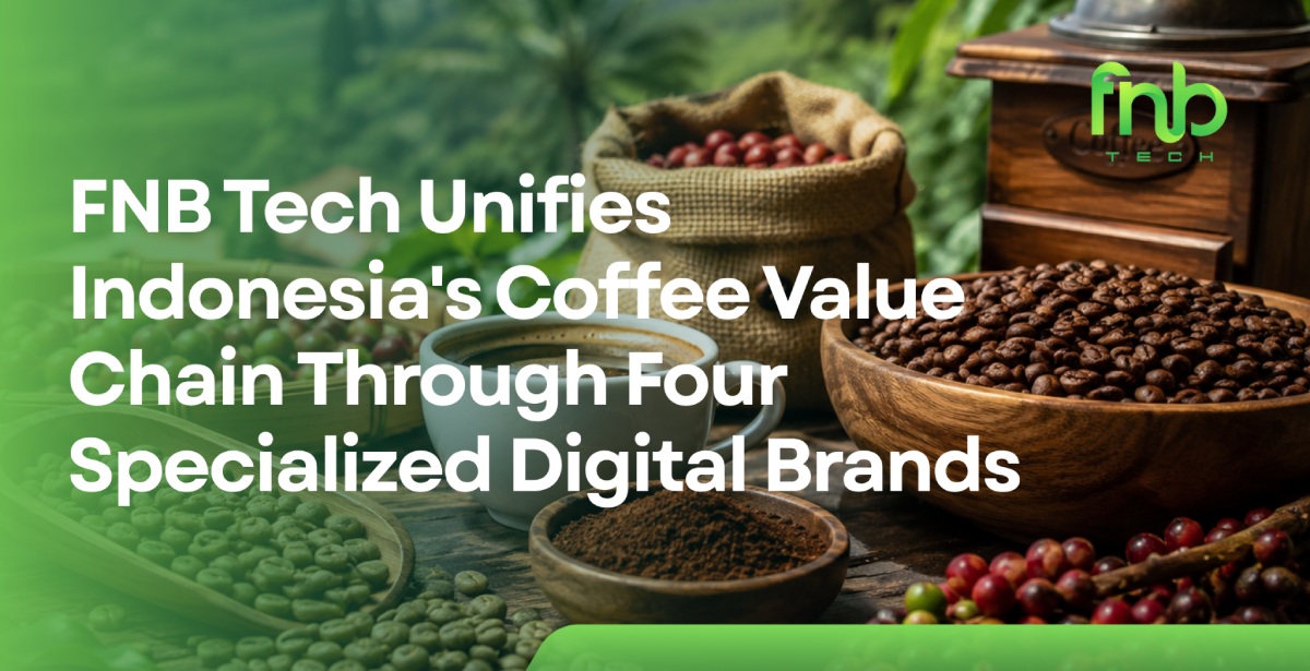FNB Tech Unifies Indonesia’s Coffee Value Chain Through Four Specialized Digital Brands