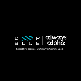 Deep Blue Sports + Entertainment Announces Joint Venture With Always Alpha, Creating Women's Sports' First Full-Service Management Offering